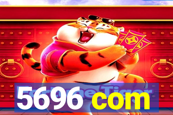 5696 com